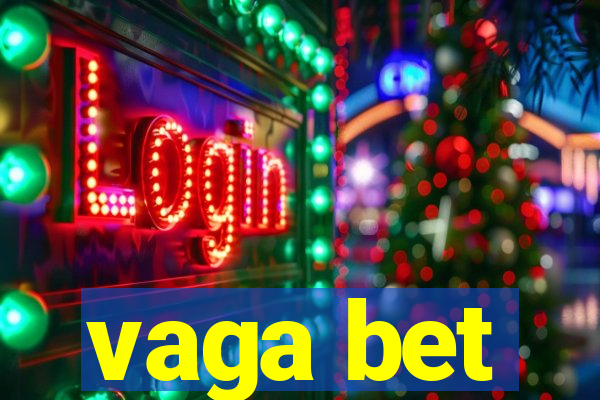 vaga bet